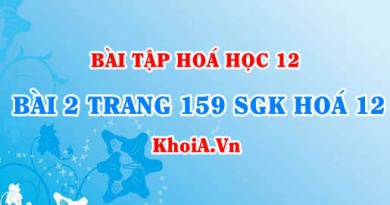 Bài 2 trang 159 SGK Hoá 12: Tính chất vật lí, tính chất hoá học của Đồng (Cu), hợp chất Đồng 2 oxit hidroxit